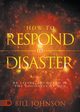 How to Respond to Disaster, Johnson Bill