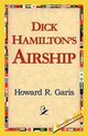 Dick Hamilton's Airship, Garis Howard R.