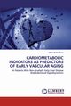 CARDIOMETABOLIC INDICATORS AS PREDICTORS OF EARLY VASCULAR AGING, Kolesnikova Olena