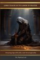 Lord Teach Us To Labor In Prayer, Lott Dr. Patricia
