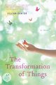 Transformation of Things, The, Cantor Jillian