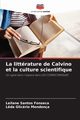 La littrature de Calvino et la culture scientifique, Fonseca Leilane Santos