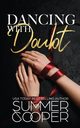 Dancing With Doubt, Cooper Summer