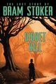 Bram Stoker's Lost Story, Gibbet Hill, Stoker Bram