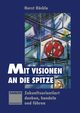 Mit Visionen an die Spitze, Rckle Horst