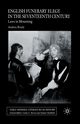 English Funerary Elegy in the Seventeenth Century, Brady A.