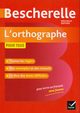 Bescherelle l'Ortographe nouvelle edition, 