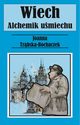 Alchemik umiechu Wiech, Trbska-Bochaczek Joanna