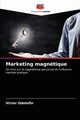 Marketing magntique, Odolofin Victor