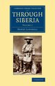 Through Siberia, Lansdell Henry