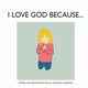 I Love God Because..., Anderson Sawyer R