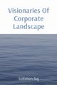 Visionaries Of Corporate Landscape, Raj Solomon