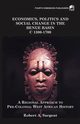 Economics, Politics and Social Change in the Benue Basin C1300-1700, Sargent Robert A