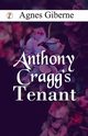 Anthony Cragg's Tenant, Giberne Agnes