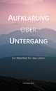 Aufklrung oder Untergang, Kok Christian