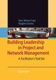 Building Leadership in Project and Network Management, Franz Hans-Werner