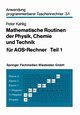 Mathematische Routinen Der Physik, Chemie Und Technik Fur Aos-Rechner, Kahlig Peter