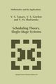 Scheduling Theory. Single-Stage Systems, Tanaev V.