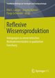 Reflexive Wissensproduktion, 