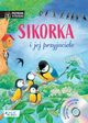 Sikorka i jej przyjaciele + CD, Reichenstetter Friederun