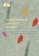 Koreaskie wiaty kobiet - midzy dziedzictwem konfucjanizmu a wyzwaniami wspczesnoci, 
