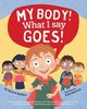 My Body! What I Say Goes!, Sanders Jayneen