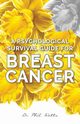 A Psychological Survival Guide for Breast Cancer, Watts Phil