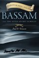 Bassam and the Seven Secret Scrolls, Skousen Paul B.