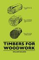 Timbers For Woodwork, Bullock William