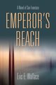 EMPEROR'S REACH, Wallace Eric E.