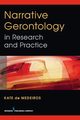 Narrative Gerontology in Research and Practice, de Medeiros Kate PhD