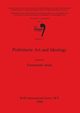 Prehistoric Art and Ideology, 