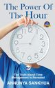 The Power of the Hour, Sankhua Annunya