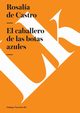 El caballero de las botas azules, Castro Rosala de