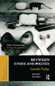 Between Ethics and Politics, 