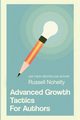 Advanced Growth Tactics for Authors, Nohelty Russell
