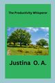 The Productivity Whisperer, O.A. Justina