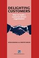 Delighting Customers, Donovan P.