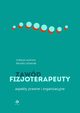 Zawd fizjoterapeuty Aspekty prawne i organizacyjne, 