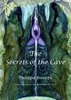 The Secrets of the Cave, Bowers Phillipa