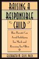 Raising a Responsible Child, Ellis Elizabeth