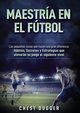 Maestra en el ftbol, Dugger Chest