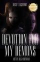 Devotion for My Demons, Lightfoot Reese T.