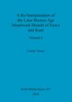 A Re-Interpretation of the Later Bronze Age Metalwork Hoards of Essex and Kent, Volume I, Turner Louise