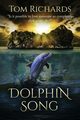 Dolphin Song, Richards Tom