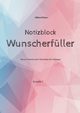Wunscherfller Notizblock, Filatov Albina