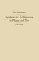 Synthese Der Zellbausteine in Pflanze Und Tier, Abderhalden Emil