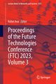 Proceedings of the Future Technologies Conference (FTC) 2023, Volume 3, 