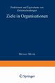 Ziele in Organisationen, Meyer Michael
