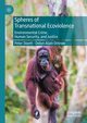Spheres of Transnational Ecoviolence, Stoett Peter